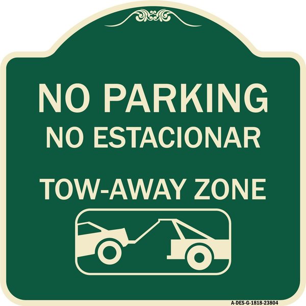 Signmission No Parking No Estacionar Tow Away Zone W/ Graphic Heavy-Gauge Aluminum Sign, 18" x 18", G-1818-23804 A-DES-G-1818-23804